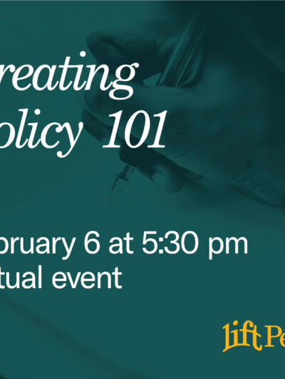 Creating policy 101, February 6 at 5:30 pm, virtual event