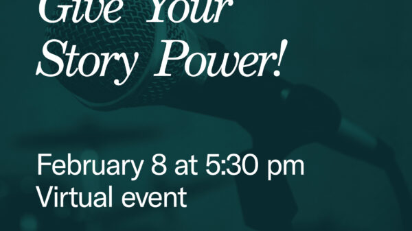 Give your story power!, February 8 at 5:30 pm, virtual event