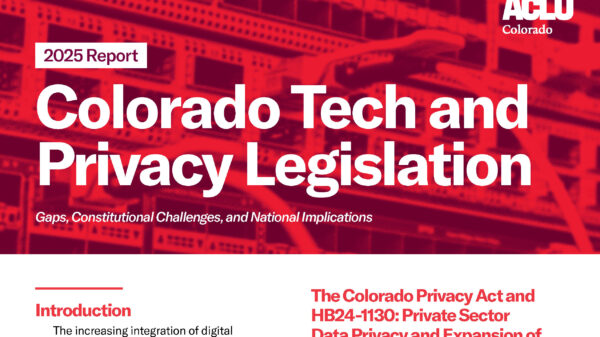 2025 report Colorado Tech and Privacy Legislation Gaps, Constitutional Challenges, and National Implications text over red background