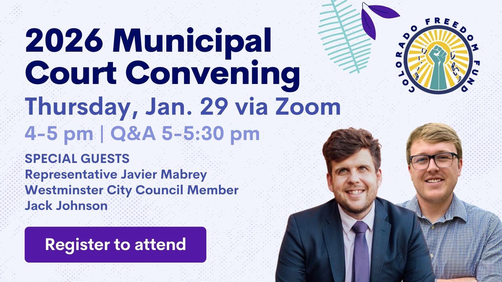 Graphic invitation with the text 2026 municipal court convening Thursday, Jan 29 via zoom, 4-5 pm, Q&A 5-5:30, special guests representative Javier Mabrey, Westminster City Council Member Jack Johnson, register to attend