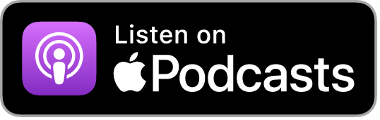 Listen on Podcasts text with Apple Podcasts logo on black background