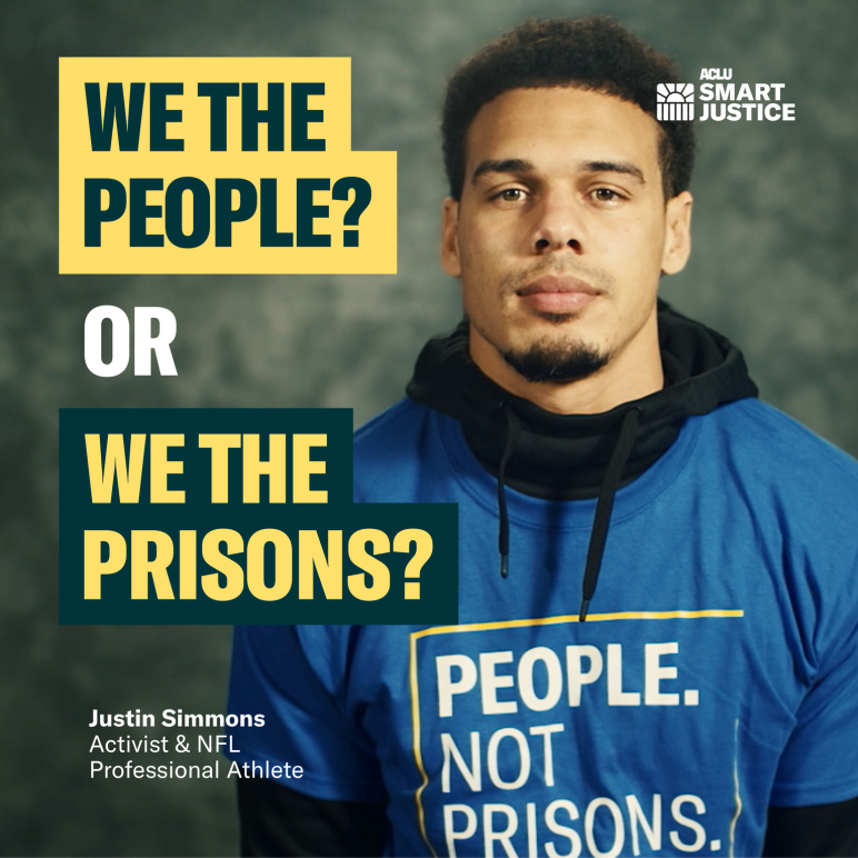 Photograph of Justin Simmons, activist and professional athlete, with the text "we the people? or we the prisons?"