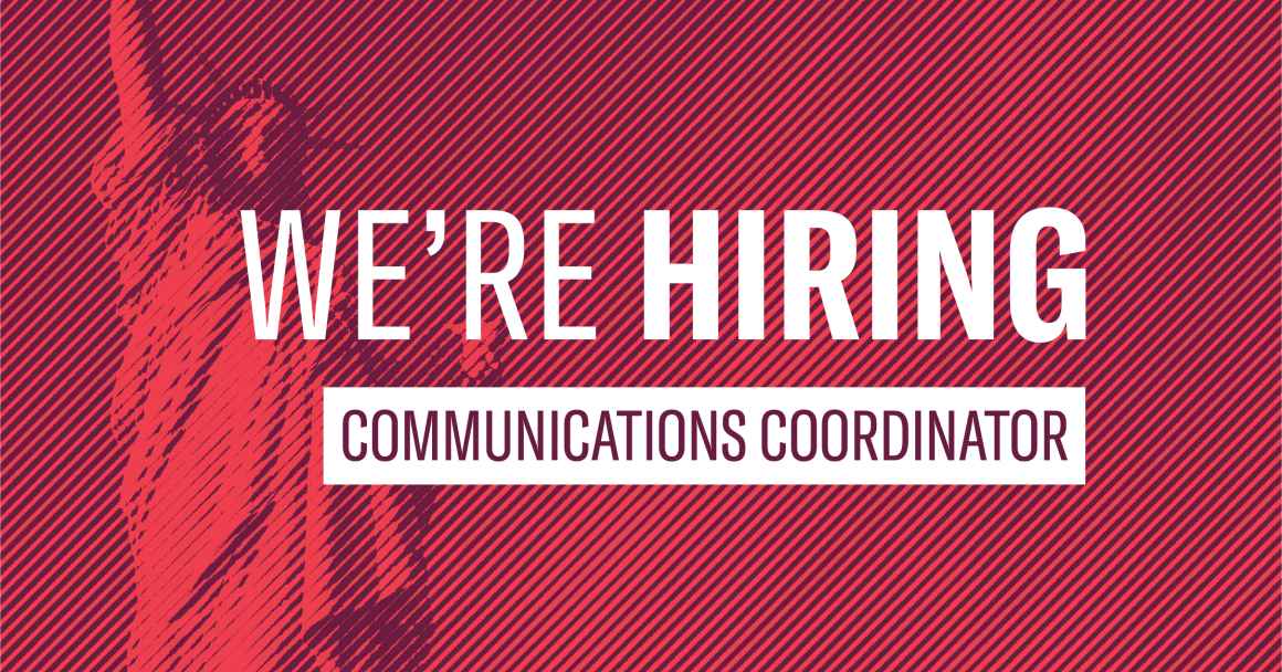 We're hiring communications coordinator text with stylized red photo of lady liberty in the background