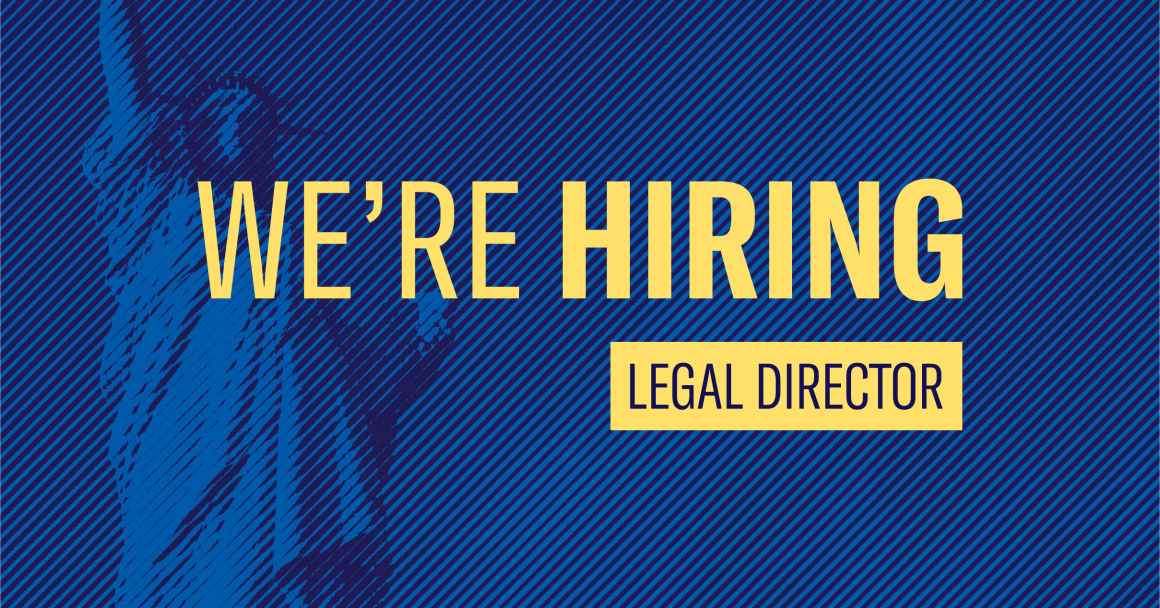 We're hiring legal director text with stylized blue photo of lady liberty in the background